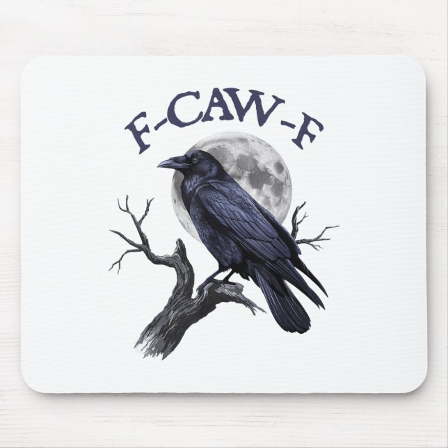 F-caw-f Funny Black Bird Black Crow  Mouse Pad (Front)