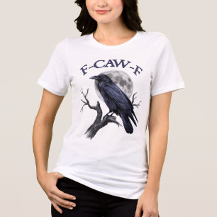 F-caw-f Funny Black Bird Black Crow  Tri-Blend Shirt