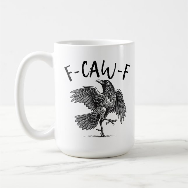  F-Caw-F Funny Black Crow F-Caw-F Funny Black Bird Coffee Mug (Left)