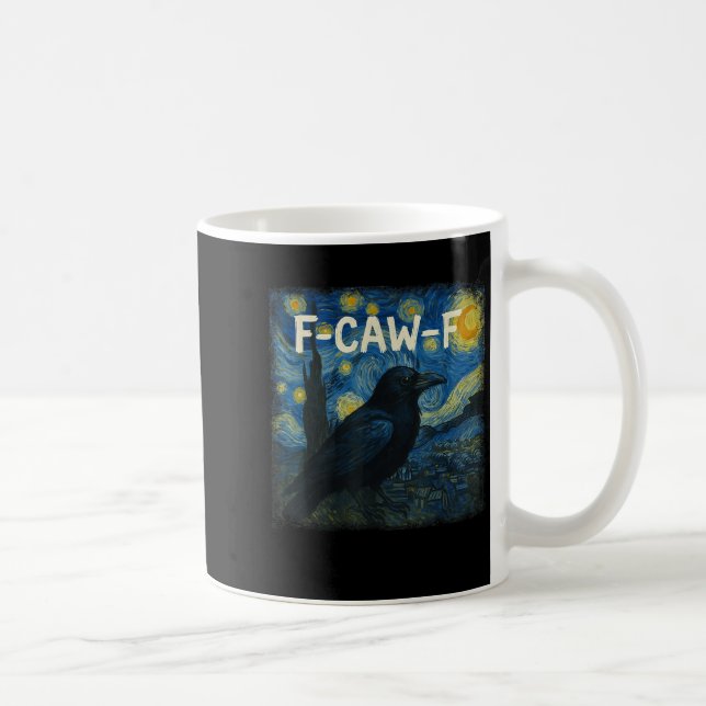 F-caw-f Funny Black Crow Starry Night Van Gogh Art Coffee Mug (Right)