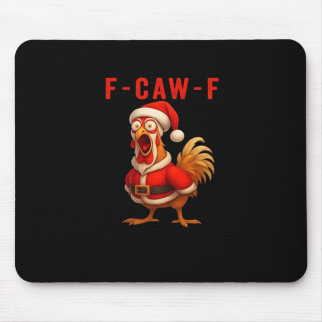 F-Caw-F Funny Chicken Christmas Essential Mouse Pad (Front)