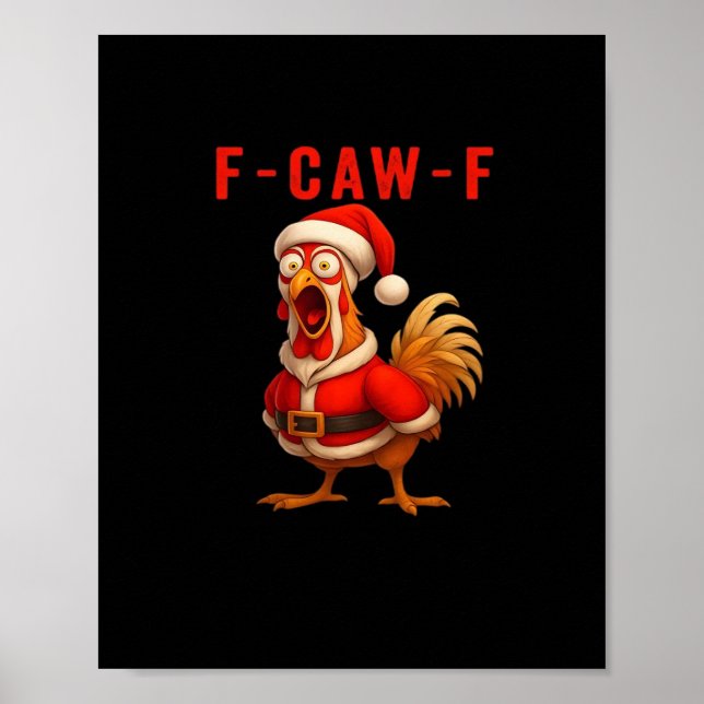 F-Caw-F Funny Chicken Christmas Essential Poster (Front)