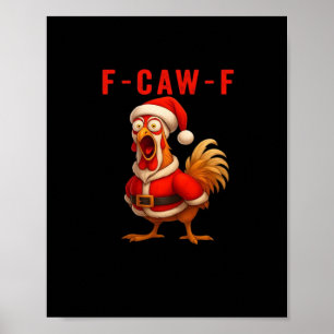 F-Caw-F Funny Chicken Christmas Essential Poster