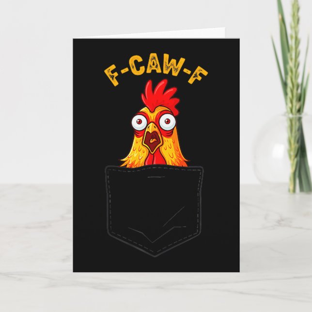 F-caw-f Funny Chicken Cket Humor Quote Rooster Mem Card (Front)