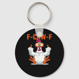 F Caw F Funny Chicken Classic Minimal Clean Keychain