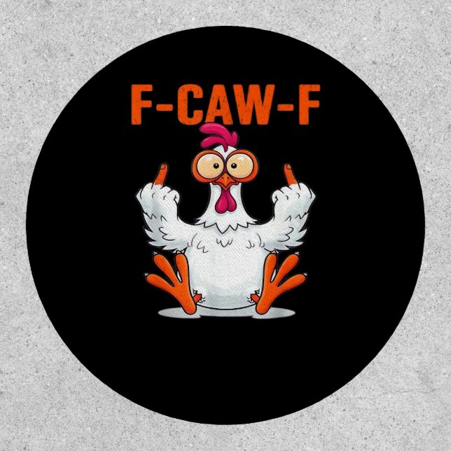 F-Caw-F Funny Chicken Classic Minimal Clean Patch (Front)