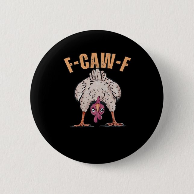 F-Caw-F Funny Chicken Classic Retro Cool Button (Front)