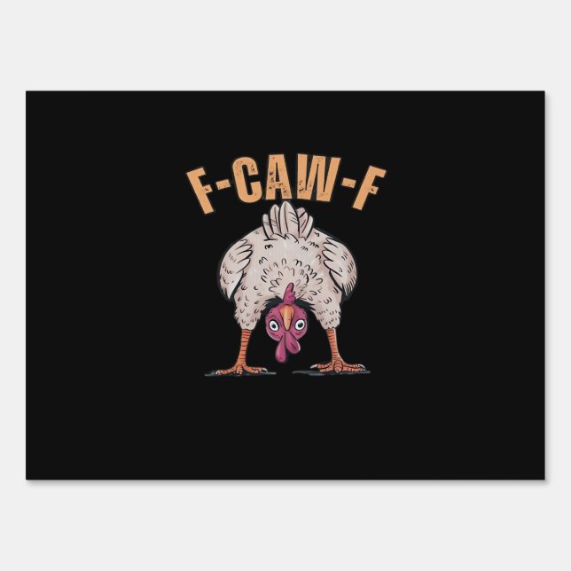 F-Caw-F Funny Chicken Classic Retro Cool Sign (Front)