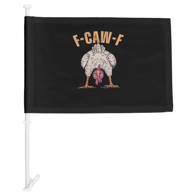 F Caw F Funny Chicken Classic Retro Cool Style Car Flag (Front)