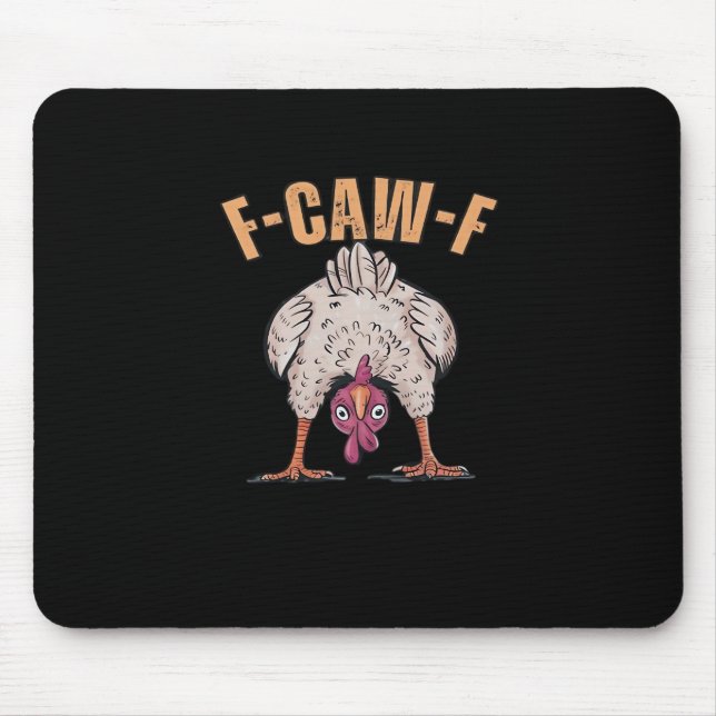 F Caw F Funny Chicken Classic Retro Cool Style Mouse Pad (Front)