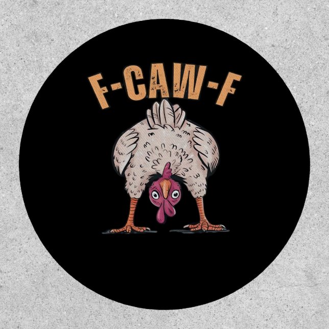 F Caw F Funny Chicken Classic Retro Cool Style Patch (Front)