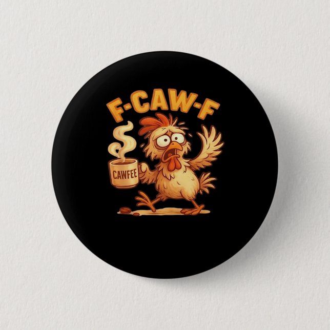 F Caw F Funny Chicken Classic Retro Graphic Button (Front)