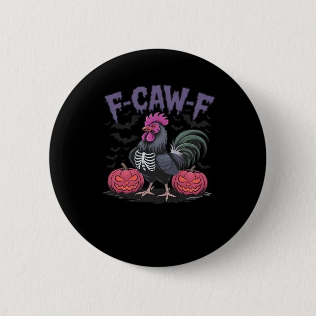 F Caw F Funny Chicken Classic Simple Clean Style Button (Front)