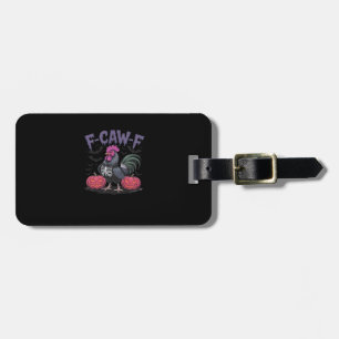 F Caw F Funny Chicken Classic Simple Clean Style Luggage Tag