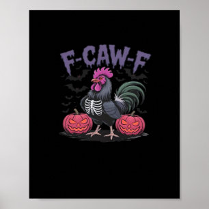 F Caw F Funny Chicken Classic Simple Clean Style Poster