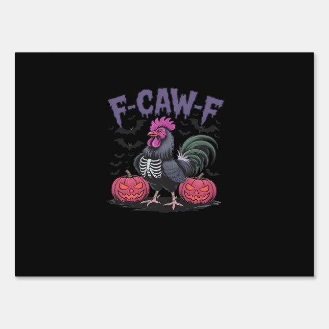 F Caw F Funny Chicken Classic Simple Clean Style Sign (Front)
