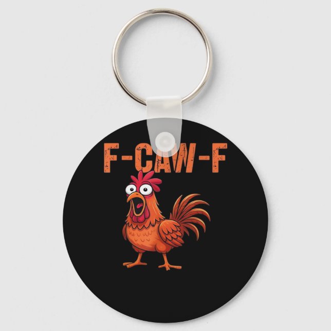 F Caw F Funny Chicken Classic Trendy Modern Style Keychain (Front)