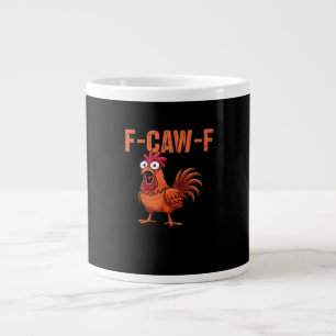 F-Caw-F Funny Chicken Classic Trendy Style Giant Coffee Mug