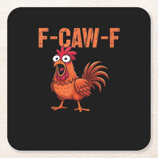 F-Caw-F Funny Chicken Classic Trendy Style Square Paper Coaster (Front)