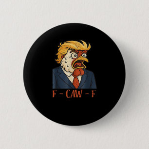 F-Caw-F Funny Chicken Classic Vintage Cool Button