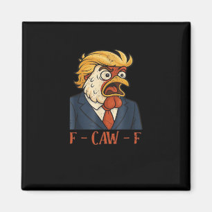 F Caw F Funny Chicken Classic Vintage Cool Style Magnet