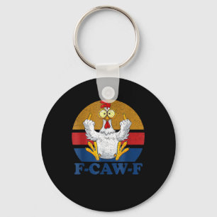 F-Caw-F Funny Chicken Flipping Off Vintage Retro R Keychain