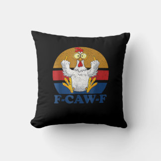 F-Caw-F Funny Chicken Flipping Off Vintage Retro R Throw Pillow