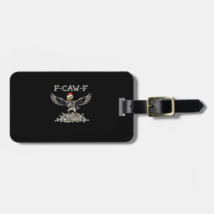 F Caw F Funny Chicken Halloween Cool Unique Style Luggage Tag
