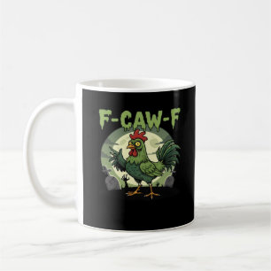 F Caw F Funny Chicken Halloween Vintage Classic Coffee Mug