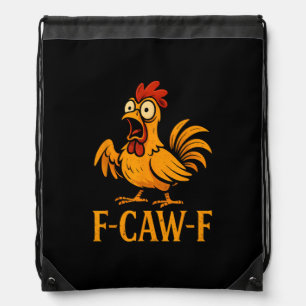 F-Caw-F Funny Chicken Humor Chicken Meme Chicken L Drawstring Bag