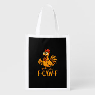 F-Caw-F Funny Chicken Humor Chicken Meme Chicken L Grocery Bag