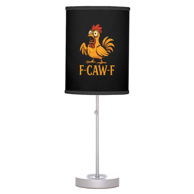 F-Caw-F Funny Chicken Humor Chicken Meme Chicken L Table Lamp (Front)