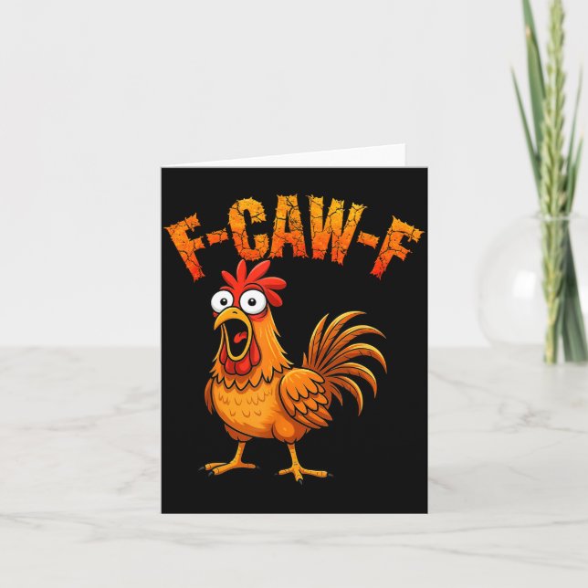 F-caw-f Funny Chicken Humor F-caw-f Quote Rooster  Card (Front)