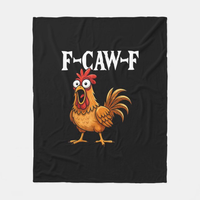 F-Caw-F Funny Chicken Humor F-Caw-F Quote Rooster  Fleece Blanket (Front)