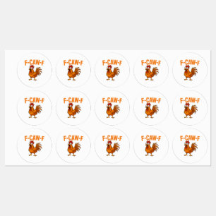 F-Caw-F Funny Chicken Humor F-Caw-F Quote Rooster  Labels