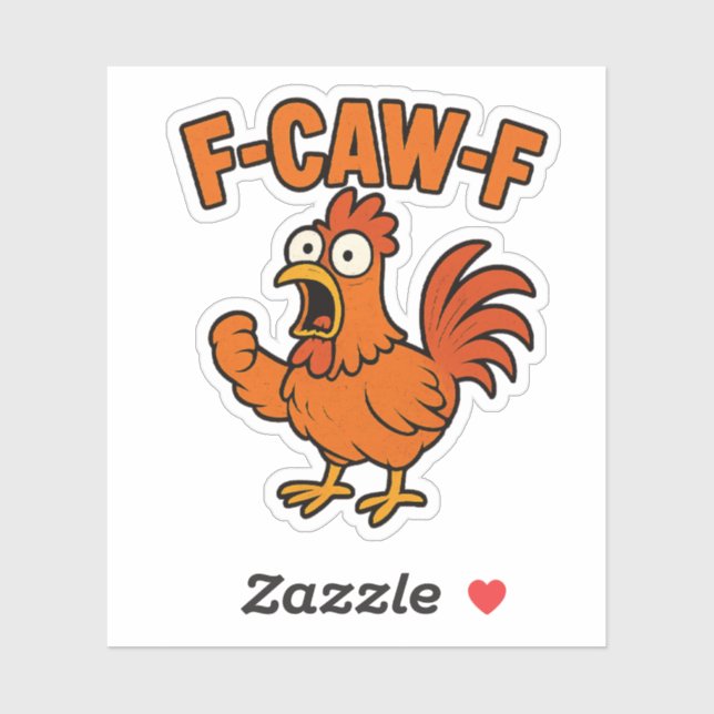F-Caw-F Funny Chicken Humor F-Caw-F Quote Rooster  Sticker (Sheet)