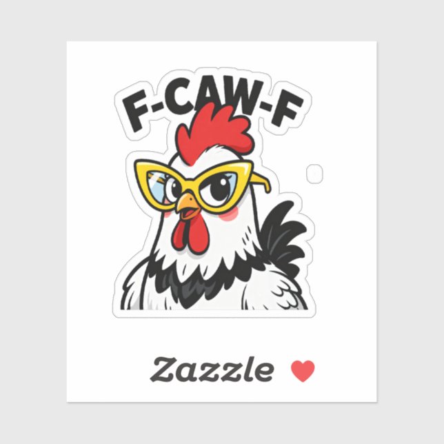 F-Caw-F Funny Chicken Humor F-Caw-F Quote Rooster  Sticker (Sheet)