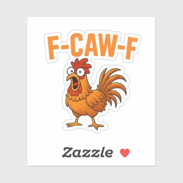 F-Caw-F Funny Chicken Humor F-Caw-F Quote Rooster  Sticker (Sheet)