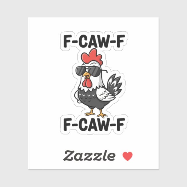 F-Caw-F Funny Chicken Humor F-Caw-F Quote Rooster  Sticker (Sheet)
