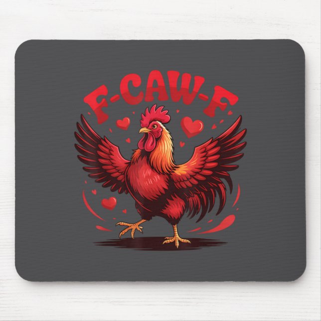 F-caw-f Funny Chicken Humor F-caw-f Quote Valentin Mouse Pad (Front)