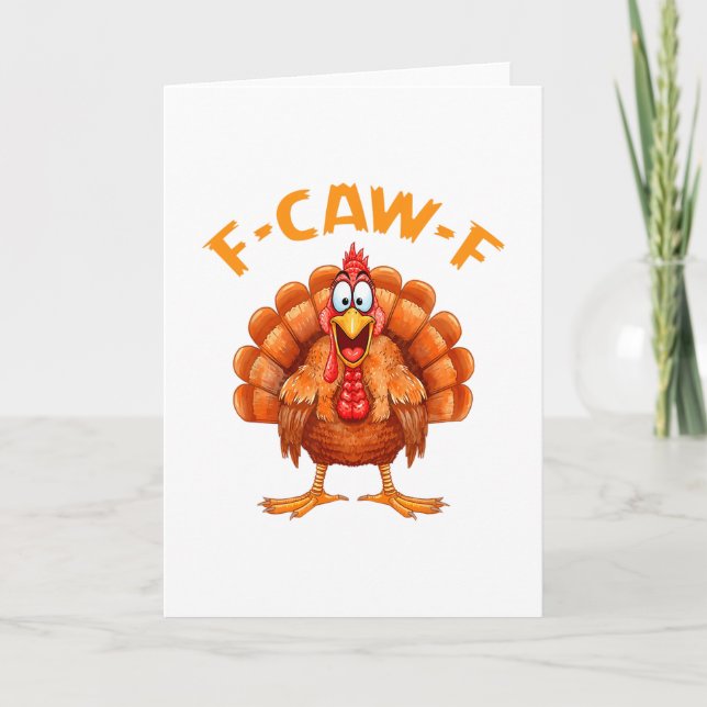 F-caw-f Funny Chicken Humor F-caw-f Turkey Meme Th Card (Front)
