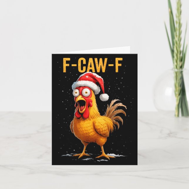 F-caw-f Funny Chicken Humor Meme Christmas Men Wom Card (Front)