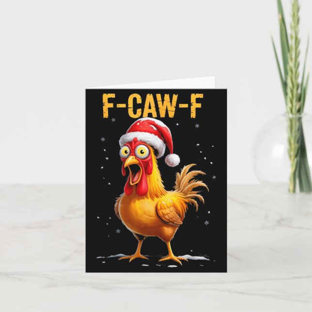 F-caw-f Funny Chicken Humor Meme Christmas Men Wom Card (Front)