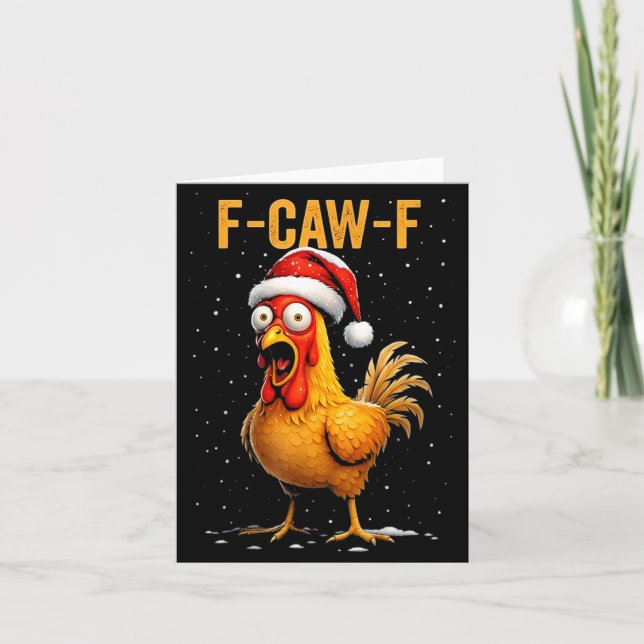 F-caw-f Funny Chicken Humor Meme Christmas Men Wom Card (Front)