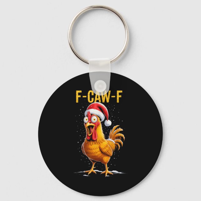 F-caw-f Funny Chicken Humor Meme Christmas Men Wom Keychain (Front)