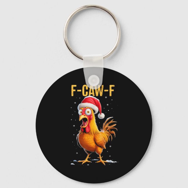 F-caw-f Funny Chicken Humor Meme Christmas Men Wom Keychain (Front)