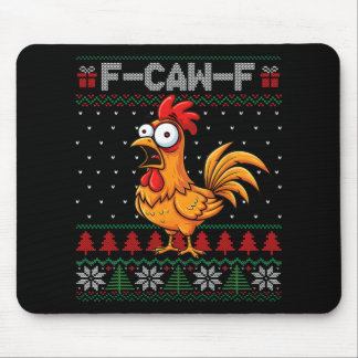 F-caw-f Funny Chicken Humor Quote Christmas Ugly S Mouse Pad