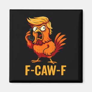 F-caw-f Funny Chicken Humor Quote Rooster Meme Ant Magnet