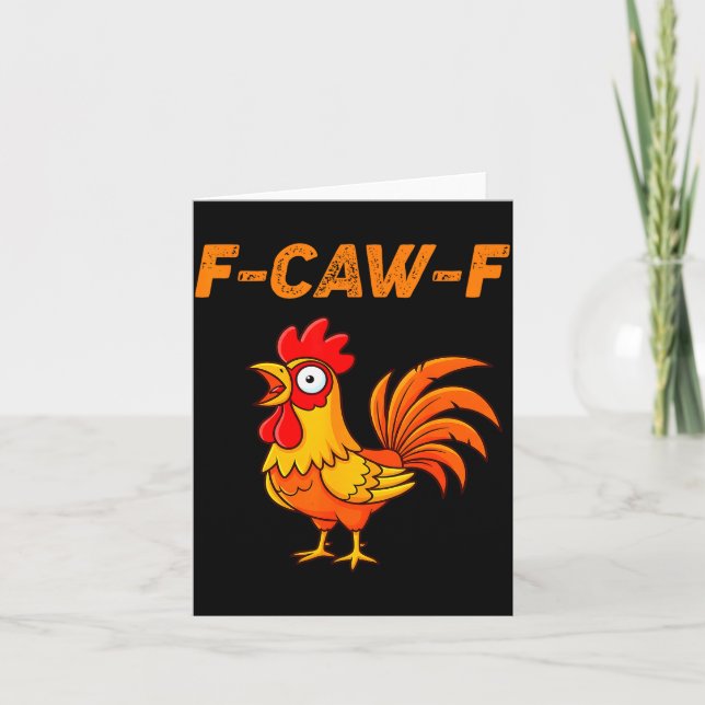 F-caw-f Funny Chicken Humor Quote Rooster Meme  Card (Front)