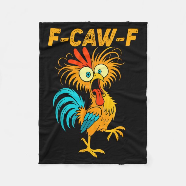 F-caw-f Funny Chicken Humor Quote Rooster Meme  Fleece Blanket (Front)